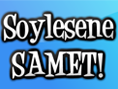 Söylesene Samet